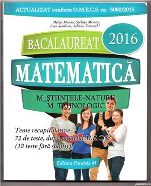 bacalaureat 2016. matematica de ioan serdean, adrian zanoschi, mihai monea, steluta monea 