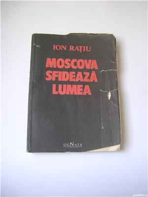 Moscova sfidează lumea - Ion Ratiu