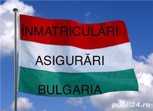 Asigurări Bulgaria - Înmatriculări auto Bulgaria - RCA Bulgaria - imagine 2