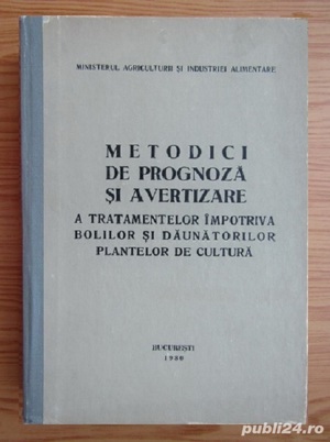 Metodici de prognoza si avertizare a tratamentelor bolilor si daunatorilor plantelor de cultura