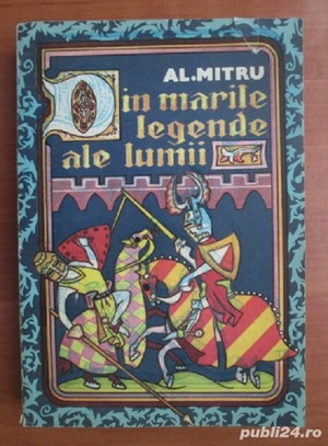 Alexandru Mitru - Din marile legende ale lumii