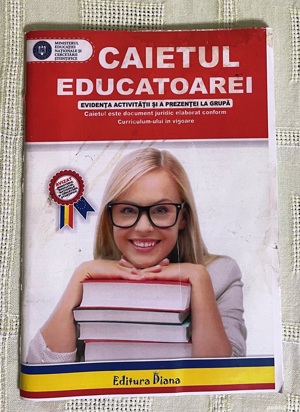 caietul educatoarei evidenta activitatii si prezentei la grupa caietul este document juridic editura