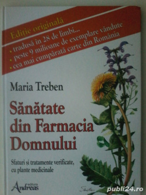 Maria Treben - Sanatate din farmacia Domnului