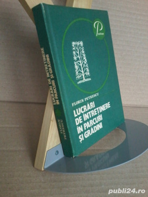 Florin Petrescu - Lucrari de intretinere in parcuri si gradini