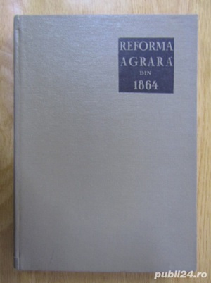 N. Adaniloaie    Dan Berindei - Reforma agrara din 1864