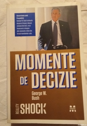 Momente de decizie, de George W. Bush