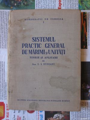 Carte - Sistemul practic general de marimi si unitati_Manualul inginerului_Memorator tehnic montaj