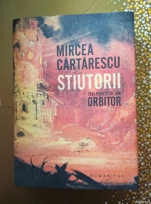 Mircea Cărtărescu. ȘTIUTORII. Volum cartonat