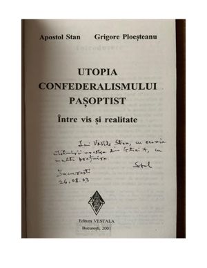 AUTOGRAF Apostol Stan - Utopia confederalismului pasoptist - imagine 2
