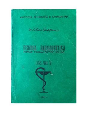 Eliza Gafitanu - Tehnica farmaceutica Forme farmaceutice solide