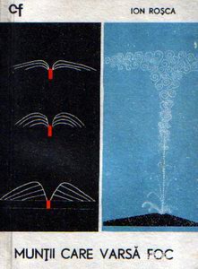  Munţii care varsă foc (vulcanologie)