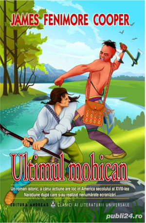 Carte Ultimul mohican - James Fenimore Cooper