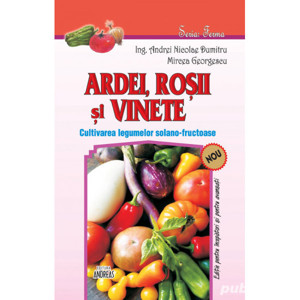Carte Ardei, rosii si vinete - Cultivarea legumelor solano-fructuoase