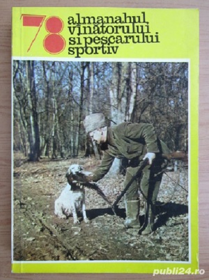 Lot 13 almanahuri Vanatorul si pescarul sportiv CONSECUTIVE 1978---1990
