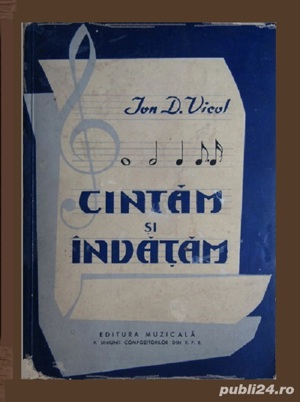 Ion D. Vicol - Cantam si invatam [ foarte multe partituri ]