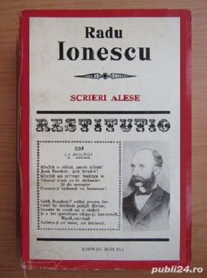 Radu Ionescu - Scrieri , colectia RESTITUTIO