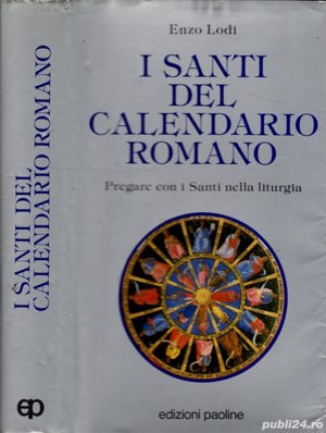  I santi del calendario romano. Pregare con i santi nella liturgia liturgici) Paperback Enzo Lodi