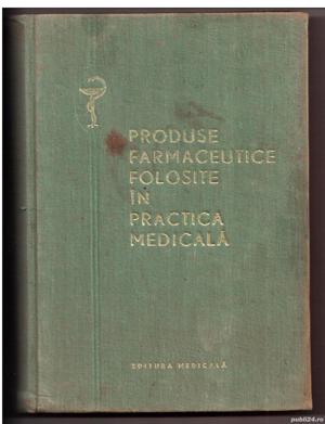 produse farmaceutice folosite in practica cartonata medicala editura medicala