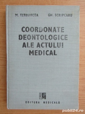 M. Terbancea   Gh. Scripcaru - Coordonate deontologice ale actului medical