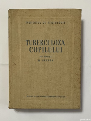 Tuberculoza copilului sub redactia m. grubea cartonata 
