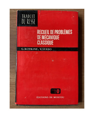 G. Kotkine   V. Serbo - Recueil de problemes de mecanique classique