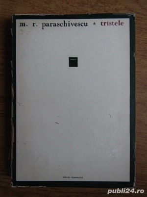 Miron Radu Paraschivescu - Tristele , editie princeps