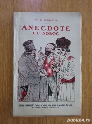 Th. D. Sperantia - Anecdote cu noroc