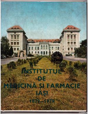 institutul de medicina si farmacie iasi 1879-1979 cartonata supracoperta monografie