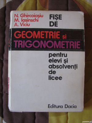 Fise de geometrie si trigonometrie pentru absloventii de licee
