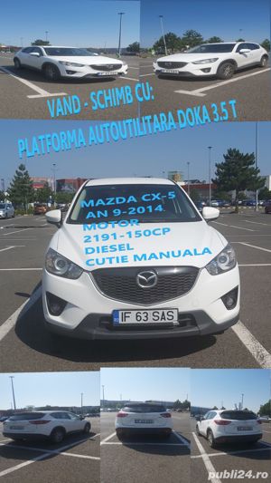 Mazda CX5 Skyactiv Schimb Cu: Autoutilitara Doka Ford Mercedes WV Iveco Remorca Vlemmix  Tiny House  - imagine 2