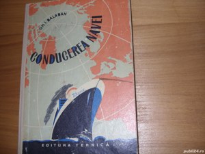 Conducerea navei - Gh. Balaban  ( format mai mare, cartonata, 519 pagini ) - imagine 2