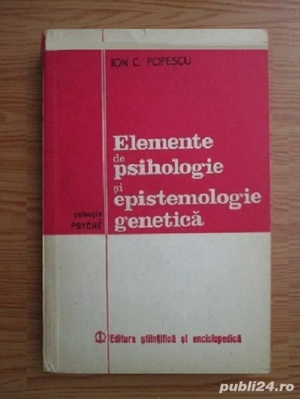 Ion C. Popescu - Elemente de psihologie si epistemologie genetica