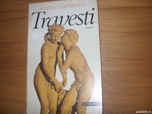 Mircea Cartarescu - Travesti