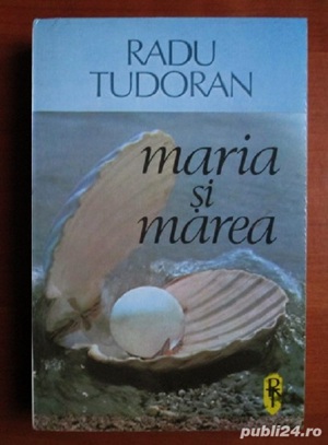 Radu Tudoran - Maria si marea