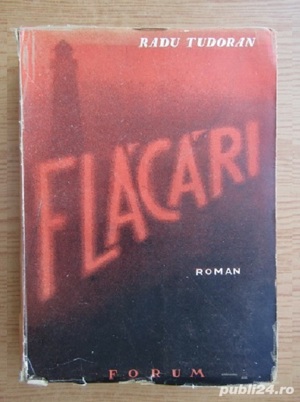 Radu Tudoran - Flacarile ,  PRINCEPS 1945
