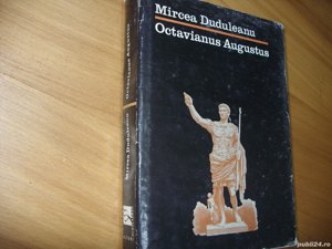 Octavianus Augustus  ( cartonata, ilustrata, 487 pagini )