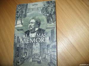 Al. Dumas - Memorii  ( 575 pagini )