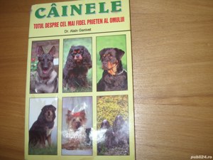 Cainele. Totul despre cel mai fidel prieten al omului