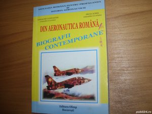 Din aeronautica romana. Biografii contemporane ( cu dedicatie, ilustrata )