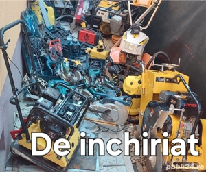 Inchiriez vand  scule de toate tipurile .