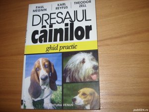 Dresajul cainilor. Ghid practic  ( ilustrata )