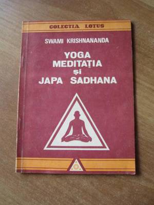 Swami Krishnananda - Yoga meditatia si Japa Sadhana