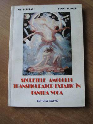 Nik Douglas   Penny Slinger - Secretele amorului transfigurator extatic - 3 volume