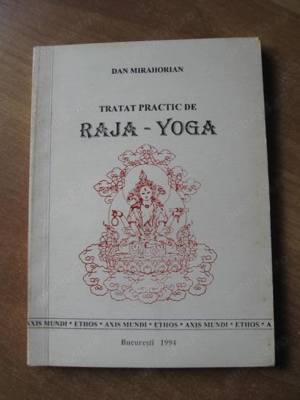 Dan Mirahorian - Tratat practic de Raja   Yoga