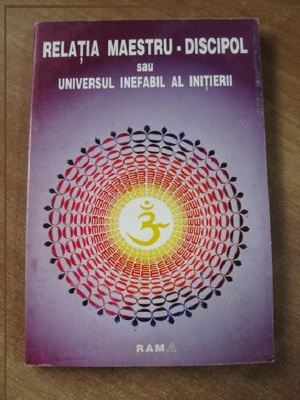 Relatia maestru discipol sau universul inefabil al initierii