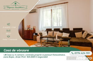 Casa cu 4 camere, centrala proprie si panouri fotovoltaice, zona Bujac, Arad