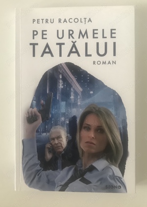Vând roman "Pe urmele tatălui" Petru Racolța
