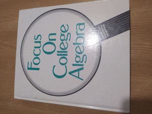 Focus on College Algebra