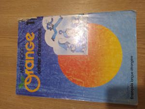 Metoda Orange - 1 pentru învățarea limbii franceze - caiet de exerciții