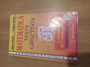 Dana Radu, Eugen Radu - Matematică. Teste pentru examenul de capacitate, editia a II-a
